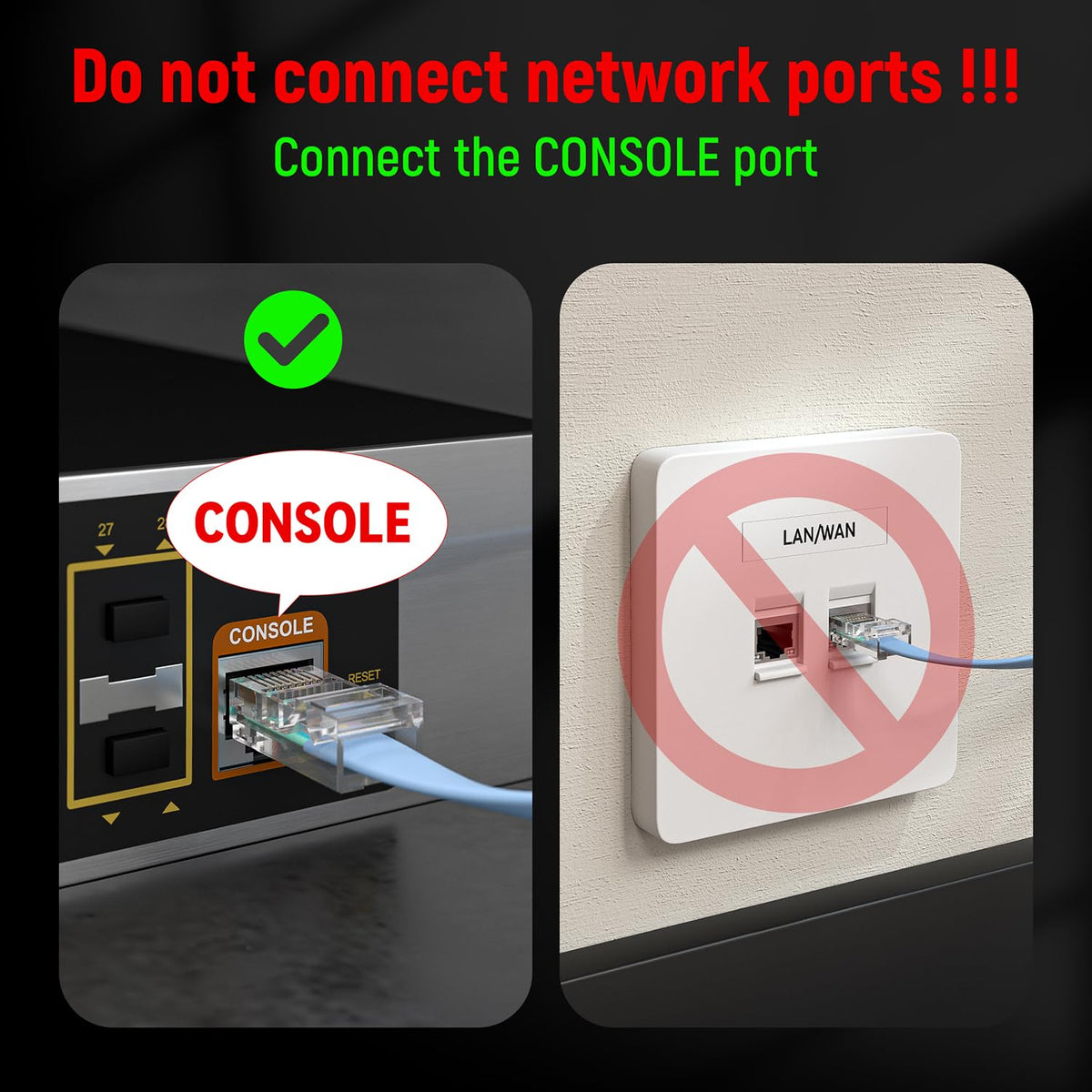 Two images showing correct and incorrect ways to connect network ports with text warnings.